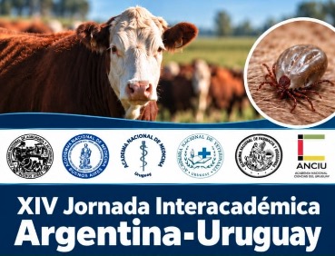 XIV Jornada Interacadémica Argentina-Uruguay Garrapata bovina desde el concepto de Una Salud